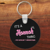Hannah, was du nicht verstehen würdest schlüsselanhänger (Vorderseite)