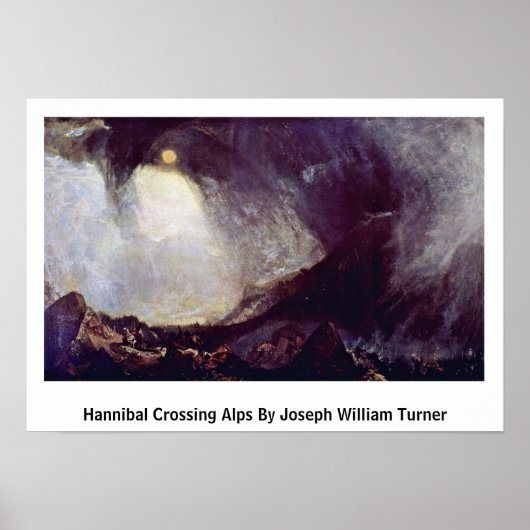 Hannibal überquert Alpen von Joseph William Turner Poster (Vorne)