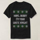 Hans bubby Im youre white knight T-Shirt (Design vorne)