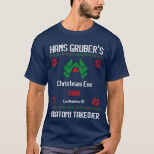 Hans Grubers Christmas Eve 1988 Nakatomi Übernahme T-Shirt