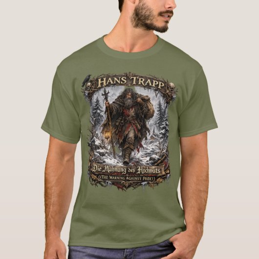 Hans Trapp Folklore – Die Warnung vor Stolz T-Shirt (Vorderseite)