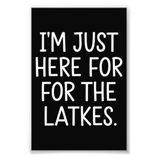 Hanukkah bin ich nur für die Latkes jüdisch hier Fotodruck (Vorne)