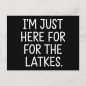 Hanukkah bin ich nur für die Latkes jüdisch hier Postkarte (Vorderseite)