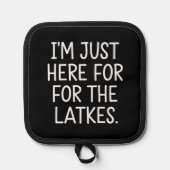 Hanukkah bin ich nur für die Latkes jüdisch hier Topflappen (Vorderseite)