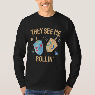 Hanukkah Dreidel They See Me Rollin Jüdisch Chanu T-Shirt