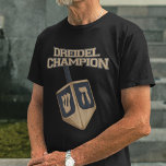 Hanukkah Funny Dreidel Champion T-Shirt<br><div class="desc">Feiern Sie Hanukkah mit Stolz und Spaß während der Ansammlung mit der ganzen Familie. Dieses Festivalgrafik-Design ist ein perfektes Geschenk für die Ferien. Ob für Ihren Nachbar,  Familie,  Ehemann,  Onkel oder Freund</div>