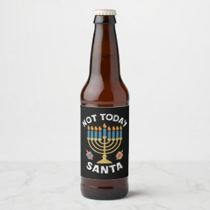 Hanukkah heute nicht Santa jüdische Chanukah Bierflaschenetikett