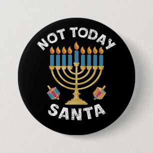 Hanukkah heute nicht Santa jüdische Chanukah Button