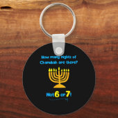 Hanukkah How Many Nights Of Chanukah Are There Not Schlüsselanhänger (Vorderseite)