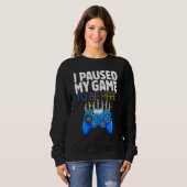 Hanukkah I Paused My Game to be here Controller Ga Sweatshirt (Vorne ganz)