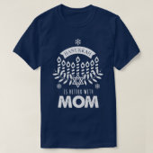 Hanukkah ist besser, wenn Mama passt T-Shirt (Design vorne)
