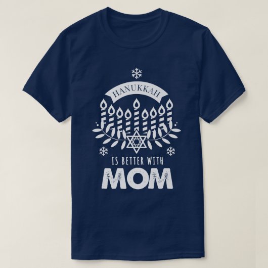 Hanukkah ist besser, wenn Mama passt T-Shirt (Design vorne)
