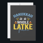 Hanukkah ist der ganze Latke Fun Funny Jewish Chan Einladung<br><div class="desc">lustig, hanukkah, chanukah, Geschenk, Geburtstag, latke, jüdisch, urlaub, menorah, dreidel</div>