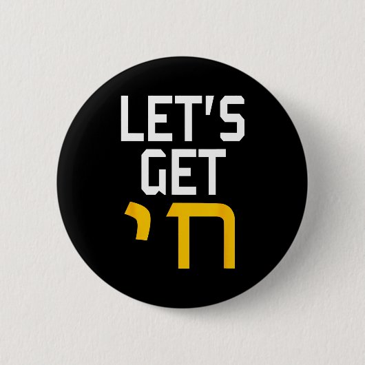 Hanukkah Jew Hebrew Word Lets Get Chai  Button (Vorderseite)