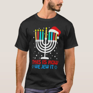Hanukkah jüdisch so jüdisch wir jügen es Challah T T-Shirt