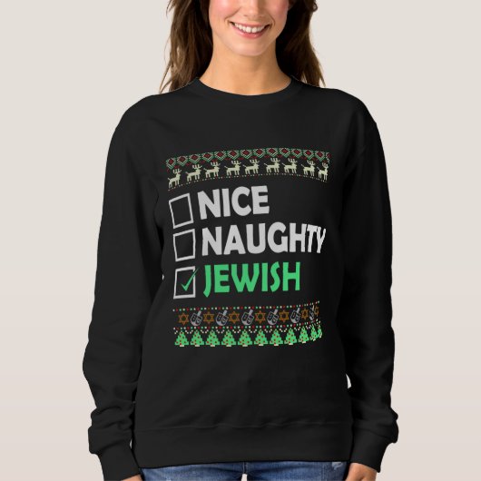 Hanukkah Nice Naughty Jewish Ugly Christmas Costum Sweatshirt (Vorderseite)
