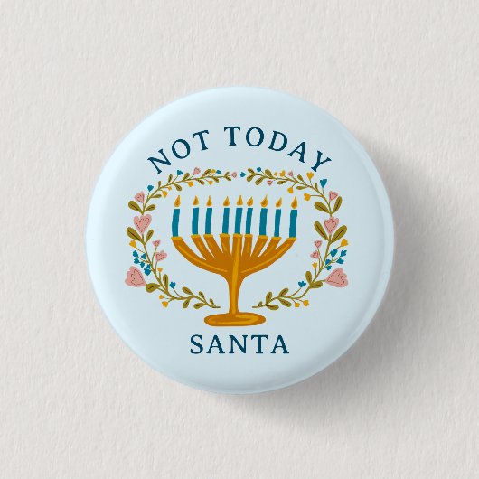 HANUKKAH NICHT HEUTE SANTA Funny Floral Hand gezei Button (Vorderseite)