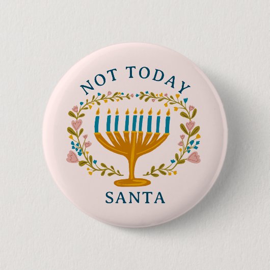 HANUKKAH NICHT HEUTE SANTA Funny Floral Hand gezei Button (Vorderseite)