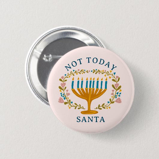 HANUKKAH NICHT HEUTE SANTA Funny Floral Hand gezei Button (Vorne & Hinten)