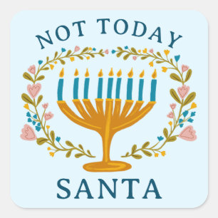 HANUKKAH NICHT HEUTE SANTA Funny Floral Hand gezei Quadratischer Aufkleber