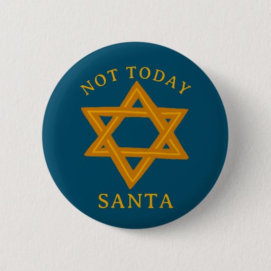 HANUKKAH NICHT HEUTE SANTA Funny STAR Handgezeichn Button (Vorderseite)