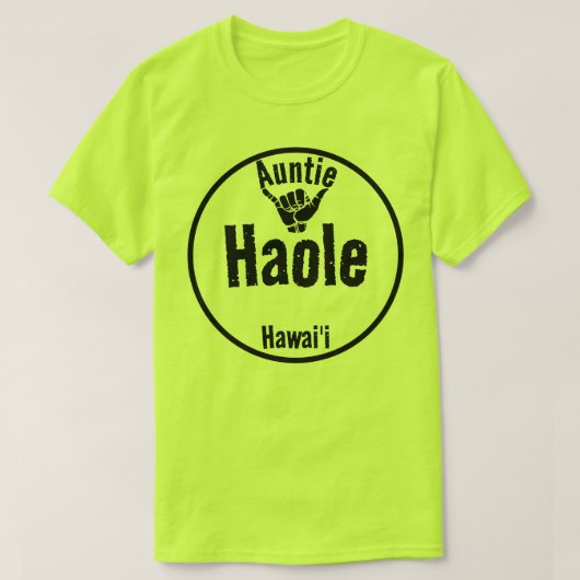 HAOLE AUNTIE SHAKA HAWAII T-Shirt (Design vorne)