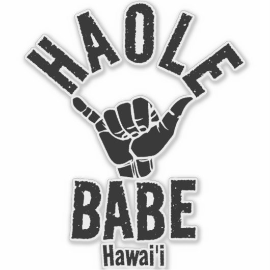 HAOLE BABE SHAKA HAWAII AUFKLEBER (Vorderseite)