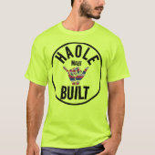 HAOLE BUILT not Maui Built TRIBAL SHAKA HIFlagMAUI T-Shirt (Vorderseite)