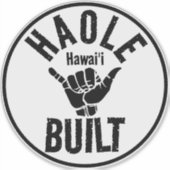 HAOLE BUILT SHAKA HAWAII AUFKLEBER (Vorderseite)