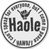 HAOLE - ICH KOMME IN FRIEDEN SHAKA HAWAII AUFKLEBER (Vorderseite)
