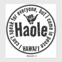 HAOLE - ICH KOMME IN FRIEDEN SHAKA HAWAII