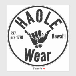HAOLE WEAR EST vor 1778 SHAKA HAWAII Aufkleber
