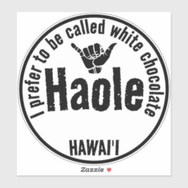 HAOLE - WHITE CHOCOLATE SHAKA HAWAII AUFKLEBER