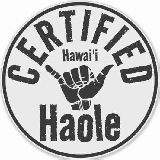 HAOLE ZERTIFIZIERTES SCHAKA HAWAII AUFKLEBER (Vorderseite)