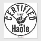 HAOLE ZERTIFIZIERTES SCHAKA HAWAII AUFKLEBER (Blatt)
