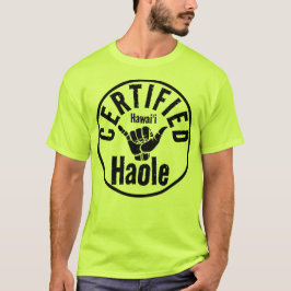 HAOLE ZERTIFIZIERTES SCHAKA HAWAII T-Shirt