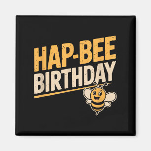 Hap-Bee Geburtstag Lustiger Biene Liebhaber Männer Magnet
