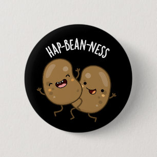 Hap-bohnen-ness Funny Bean Puns Dark BG Button