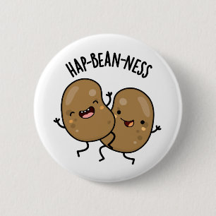 Hap-bohnenartig Funny Bean Puns Button