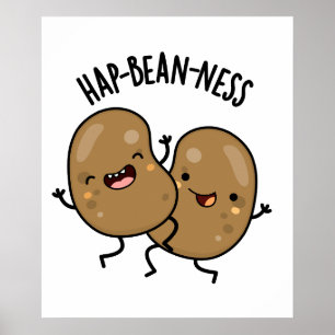 Hap-bohnenartig Funny Bean Puns Poster