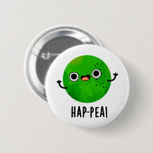 Hap-pea Funny Happy Pea Pun Button (Vorne & Hinten)