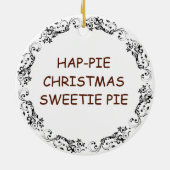 Hap-pie Weihnachten Sweetie Pie | Funny Food Puff Keramik Ornament (Hinten)