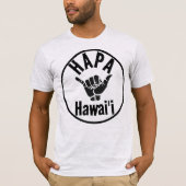 HAPA HAWAII-GERICHTSHAKA T-Shirt (Vorderseite)