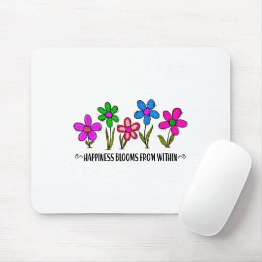 Hapness Blooms From A Within Insrational Motivatio Mousepad (Mit Mouse)