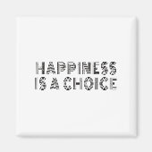 Hapness Is A Choice Motivational Quote Insration S Magnet (Vorne)