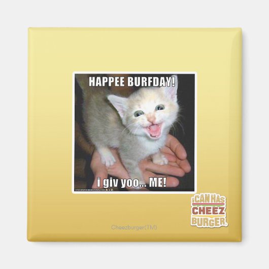 HAPPEE BURFDAY! MAGNET (Vorne)