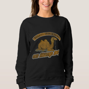 Happier als ein Kamel am Hump Day Sweatshirt