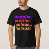 Happier hübscher Eifersucht T-Shirt (Vorderseite)