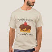 Happily Ever After Cake T-Shirt (Vorderseite)