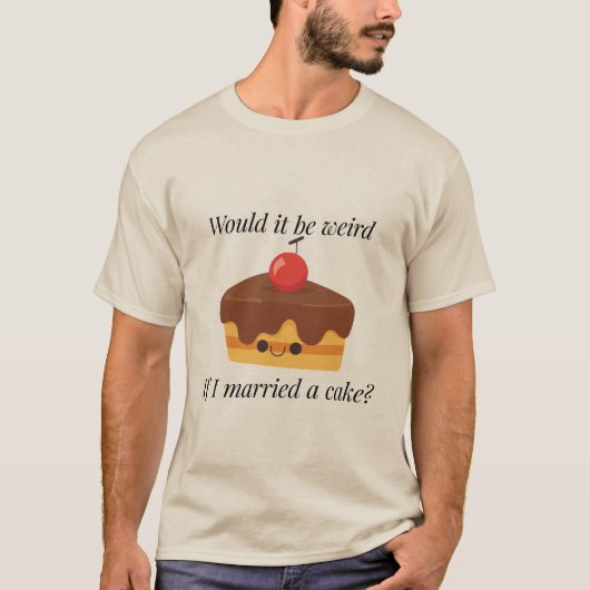 Happily Ever After Cake T-Shirt (Vorderseite)